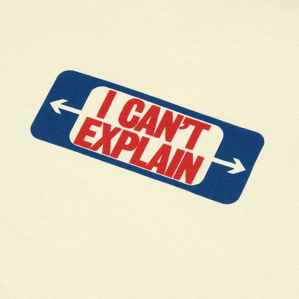 I Can't Explain T-Shirt Detail